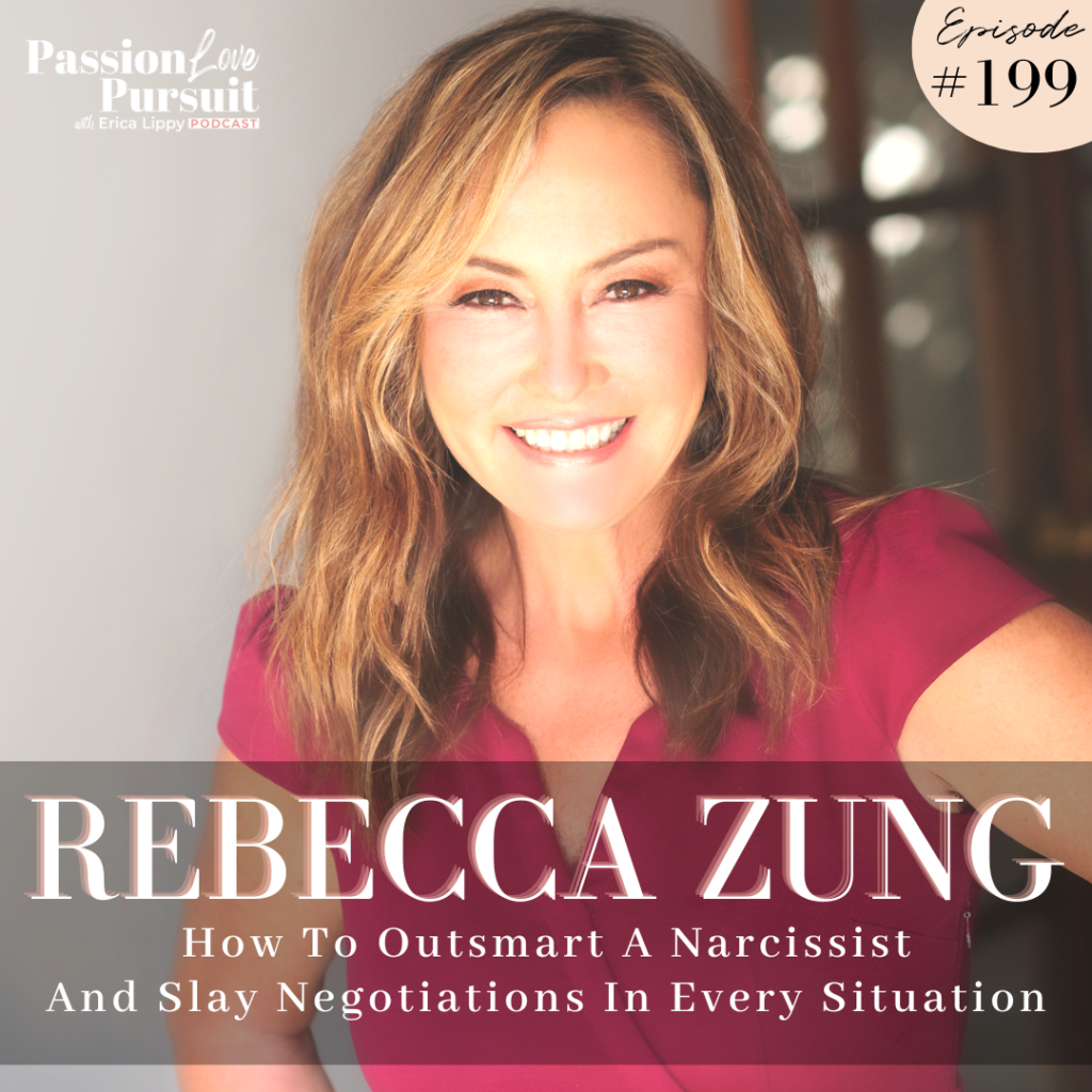 Rebecca Zung ON How To Outsmart A Narcissist And Slay Negotiations In